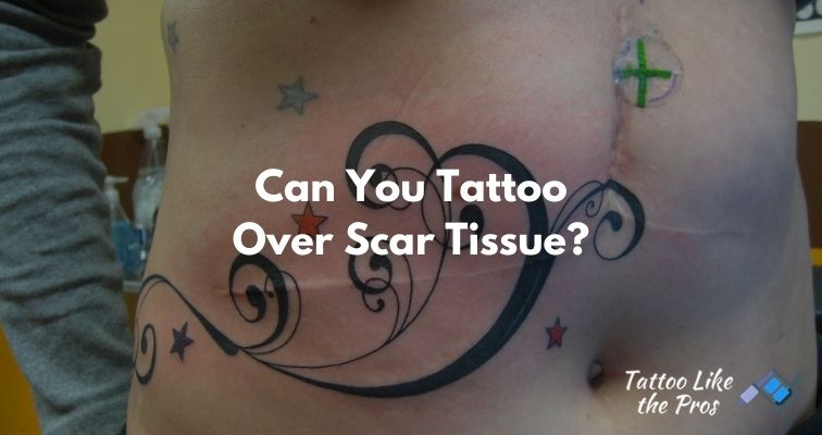 Can You Tattoo Over Scars? When you Can, and Why You Should