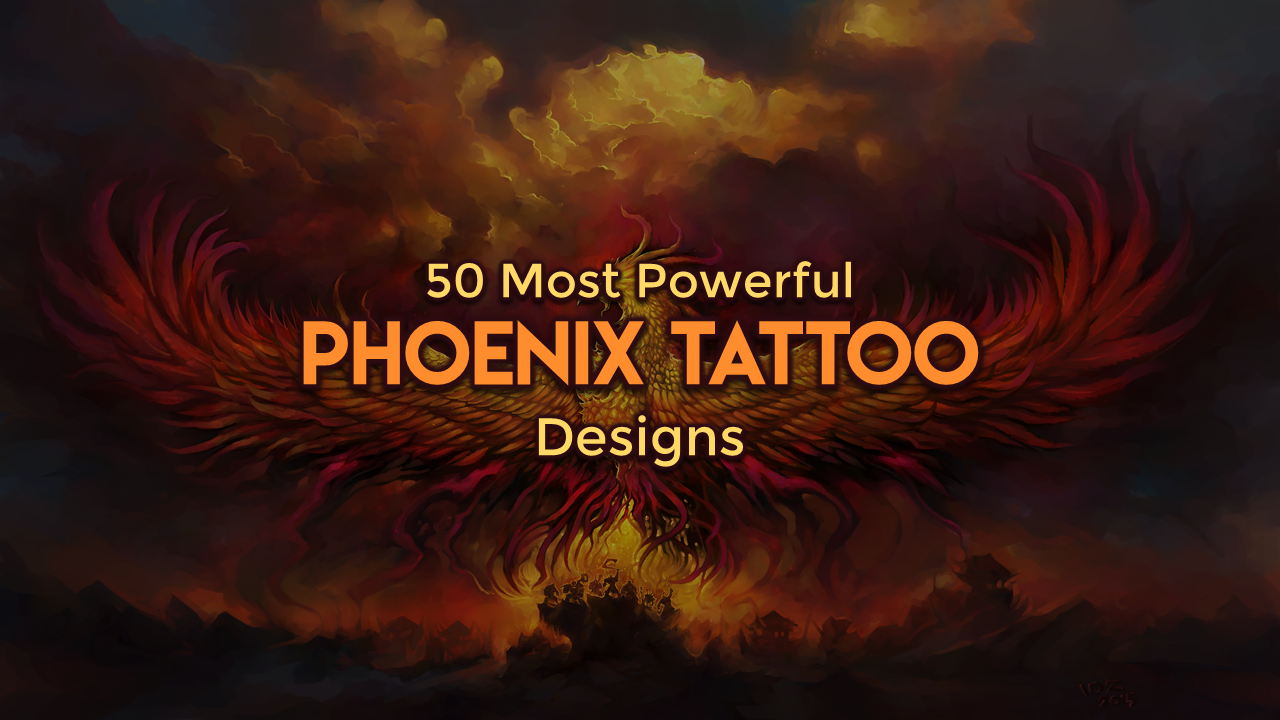 50 Most Powerful Phoenix Tattoo Designs of 2023 (+ Symbolism & Mythology)