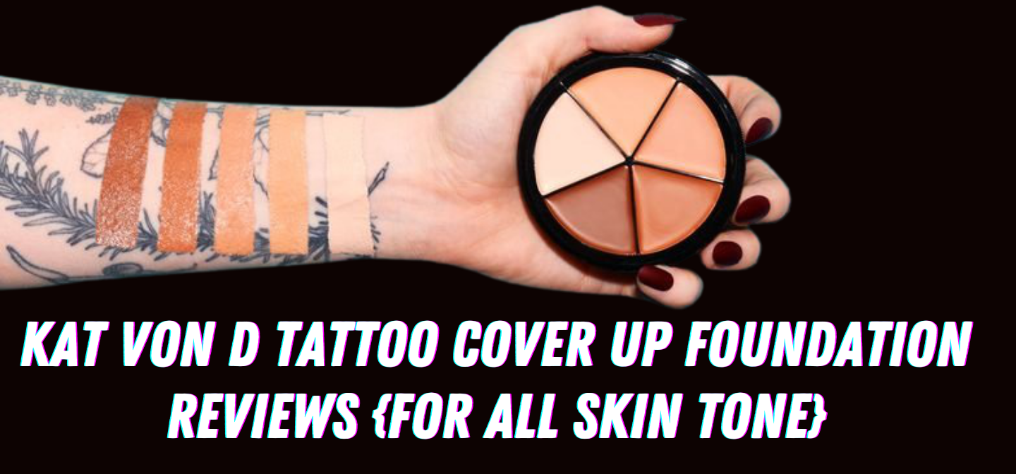 The Best Tattoo Cover Up Makeup  Full Coverage Foundation and Concealer  for Tattoos