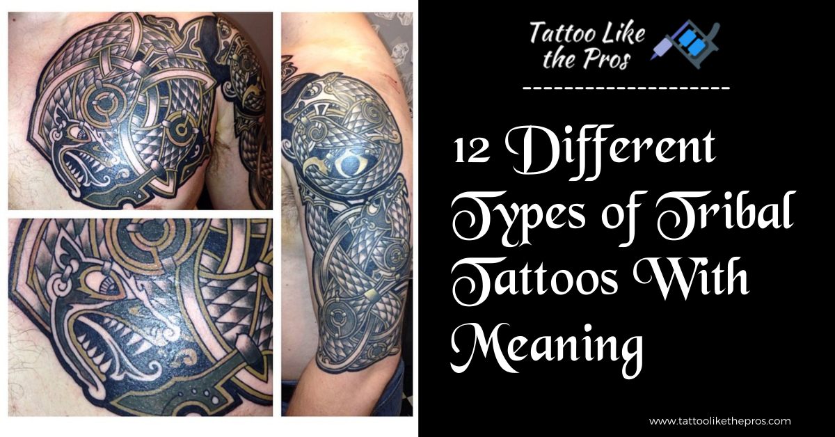 12 Different Types of Tribal Tattoos With Meaning