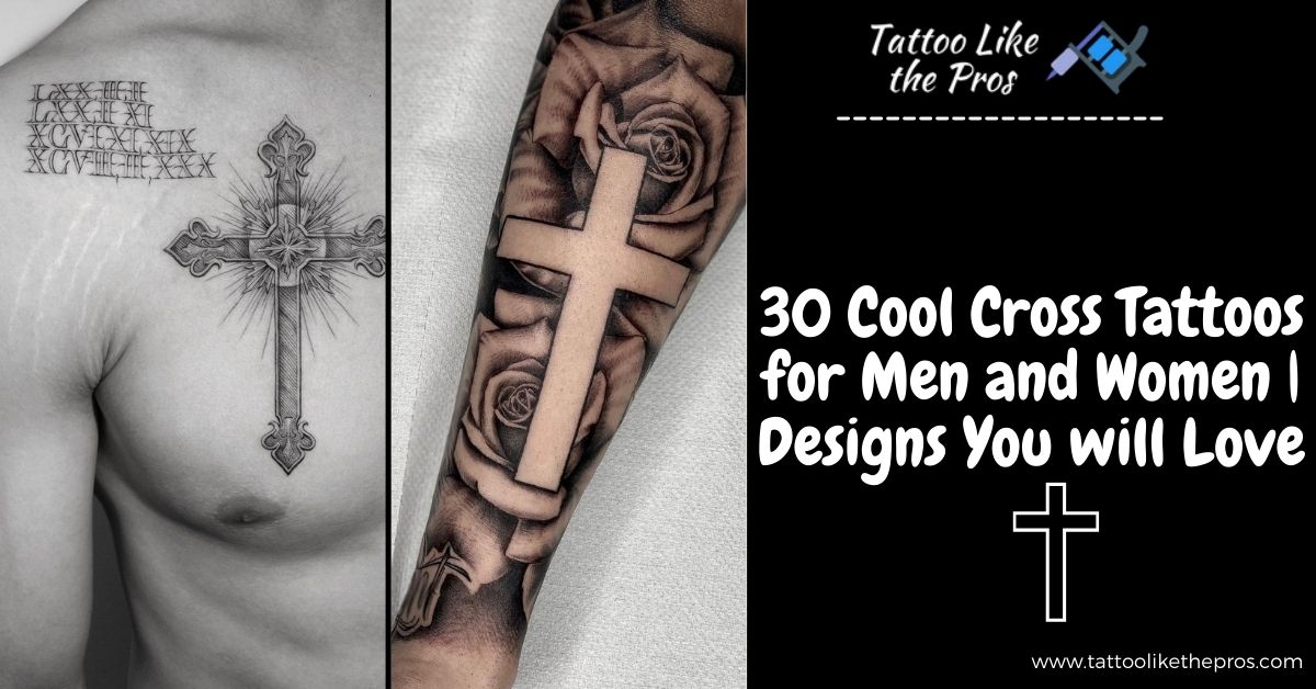30 Cool Cross Tattoos for Men and Women