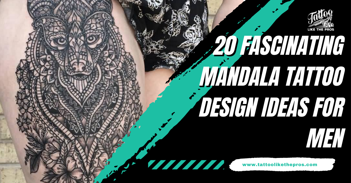 Mandala Tattoo Designs  Ideas for Men and Women
