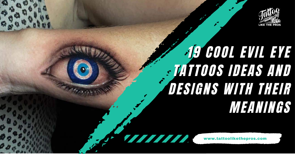 Evil Eye Tattoos: Symbolism and Protection