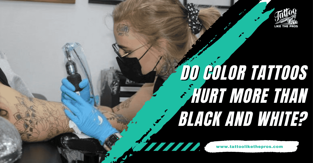 do color tattoos hurt more