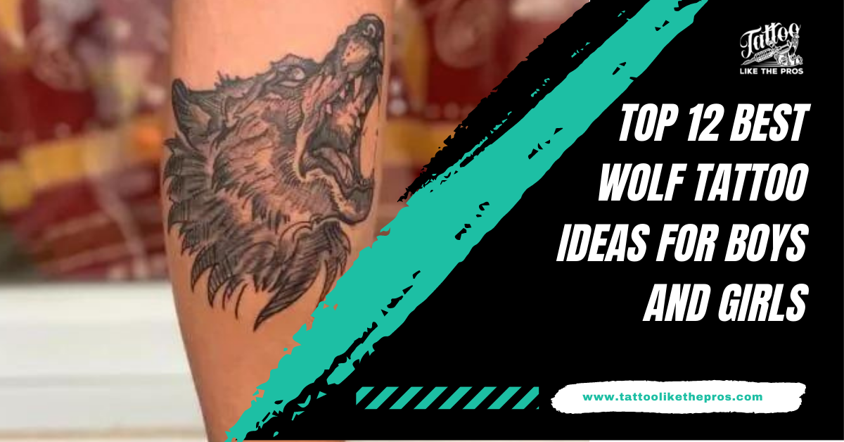 Top 12 Best Wolf Tattoo Ideas for Boys and Girls